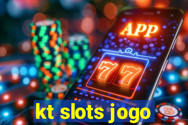 kt slots jogo